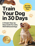 Train Your Dog In 30 Days